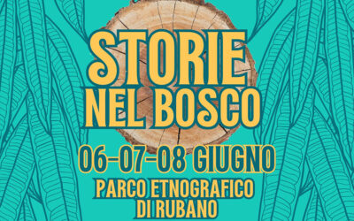 Al via Storie nel Bosco: tre giorni di spettacoli dedicati alle famiglie al Parco Etnografico
